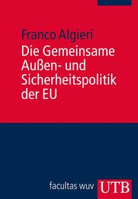 Produktbild: Die Gemeinsame Au&szlig;en- und Sicherheitspolitik der EU