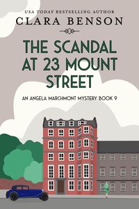 Produktbild: The Scandal at 23 Mount Street (An Angela Marchmont mystery, #9)