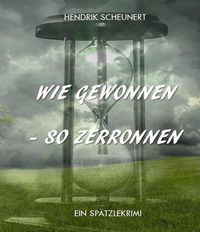 Produktbild: Wie gewonnen - so zerronnen