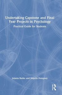 Produktbild: Undertaking Capstone and Final Year Projects in Psychology