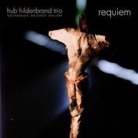 Bild vom Artikel Requiem vom Autor Hub Trio Hildenbrand