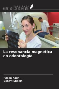 Produktbild: La resonancia magn&eacute;tica en odontolog&iacute;a