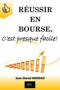 Produktbild: R&eacute;ussir en bourse c est presque facile