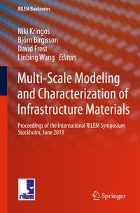 Produktbild: Multi-Scale Modeling and Characterization of Infrastructure Materials