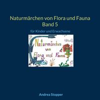 Produktbild: Naturm&auml;rchen von Flora und Fauna Band 5