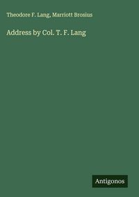 Produktbild: Address by Col. T. F. Lang