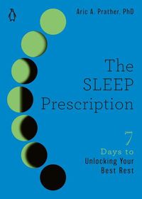 The Sleep Prescription von Aric A. Prather
