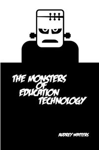 Produktbild: The Monsters of Education Technology