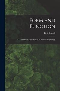 Produktbild: Form and Function: a Contribution to the History of Animal Morphology