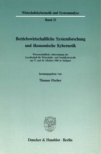Produktbild: Betriebswirtschaftliche Systemforschung und &ouml;konomische Kybernetik.