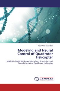 Produktbild: Modeling and Neural Control of Quadrotor Helicopter
