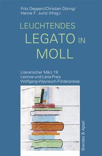 Produktbild: Literarischer M&auml;rz. Leonce- und -Lena-Preis / leuchtendes legato in moll