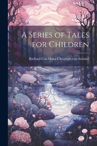 Produktbild: A Series of Tales for Children