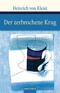 Bild vom Artikel Der zerbrochene Krug vom Autor Heinrich Kleist