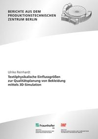 Produktbild: Textilphysikalische Einflussgr&ouml;&szlig;en zur Qualit&auml;tsplanung von Bekleidung mittels 3D-Simulation