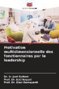 Produktbild: Motivation multidimensionnelle des fonctionnaires par le leadership