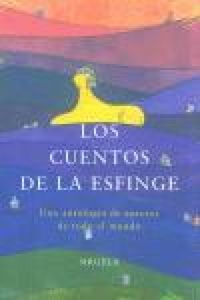 Produktbild: Los cuentos de la esfinge : una antolog&iacute;a de autores de todo el mundo