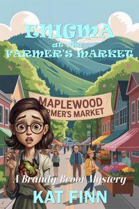 Produktbild: Enigma at the Farmer's Market (A Brandy Broot Mystery, #8)