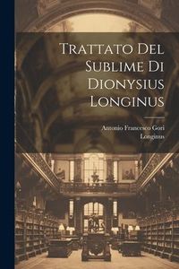 Produktbild: Trattato Del Sublime Di Dionysius Longinus