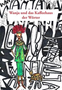 Bild vom Artikel Wanja und das Kaffeehaus der Wörter vom Autor Sophie Reyer