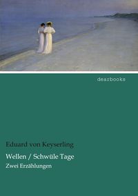 Produktbild: Wellen / Schw&uuml;le Tage