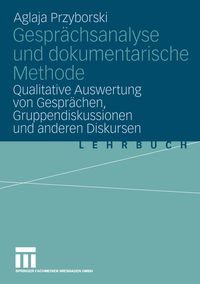 Bild vom Artikel Gesprächsanalyse und dokumentarische Methode vom Autor Aglaja Przyborski