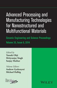 Produktbild: Advanced Processing and Manufacturing Technologies for Nanostructured and Multifunctional Materials, Volume 35, Issue 6