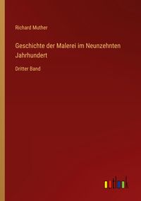 Produktbild: Geschichte der Malerei im Neunzehnten Jahrhundert