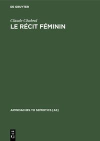 Produktbild: Le r&eacute;cit f&eacute;minin