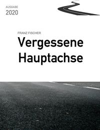 Produktbild: Vergessene Hauptachse, Ausgabe 2020