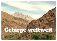 Produktbild: Gebirge weltweit (Wandkalender 2026 DIN A3 quer), CALVENDO Monatskalender