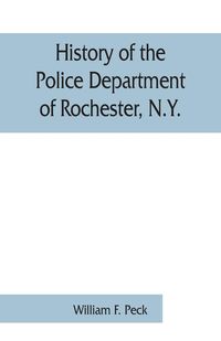 Produktbild: History of the Police Department of Rochester, N.Y.