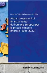 Produktbild: Attuali programmi di finanziamento dell'Unione Europea per le piccole e medie imprese (2025-2027)