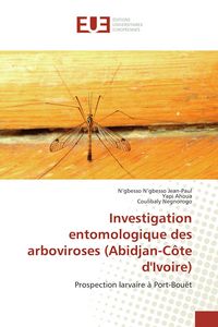 Produktbild: Investigation entomologique des arboviroses (Abidjan-C&ocirc;te d'Ivoire)