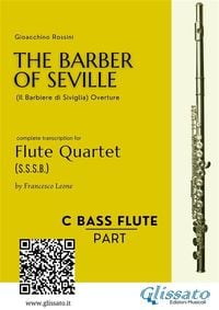 Produktbild: Bass Flute: The Barber of Seville for Flute Quartet