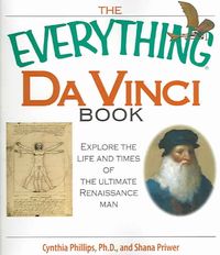 Produktbild: The Everything Da Vinci Book: Explore the Life and Times of the Ultimate Renaissance Man