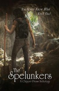 Produktbild: Spelunkers: A Chipper Press Anthology
