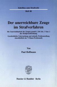Produktbild: Der unerreichbare Zeuge im Strafverfahren.