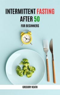 Produktbild: Intermittent Fasting After 50 for Beginners