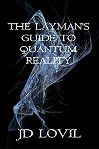 Produktbild: The Layman's Guide To Quantum Reality