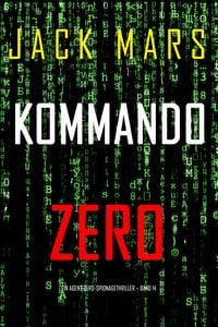 Produktbild: Kommando Zero (Ein Agent-Zero-Spionagethriller - Band 14)