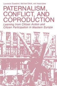 Produktbild: Paternalism, Conflict, and Coproduction