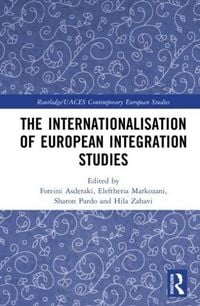 Produktbild: The Internationalisation of European Integration Studies