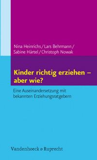 Produktbild: Kinder richtig erziehen &ndash; aber wie?