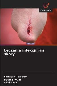 Produktbild: Leczenie infekcji ran sk&oacute;ry