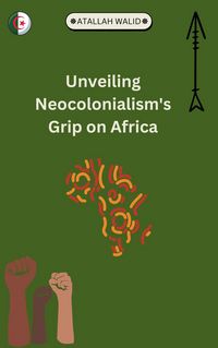 Produktbild: Unveiling Neocolonialism's Grip on Africa
