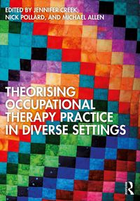 Produktbild: Theorising Occupational Therapy Practice in Diverse Settings