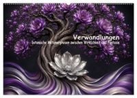 Produktbild: Verwandlungen der Natur, botanische Metamorphosen zwischen Wirklichkeit und Fantasie (Wandkalender 2027 DIN A2 quer), CALVENDO Monatskalender