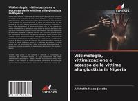Produktbild: Vittimologia, vittimizzazione e accesso delle vittime alla giustizia in Nigeria