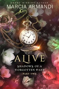 Produktbild: Alive (Shadows of a Forgotten Past, #2)